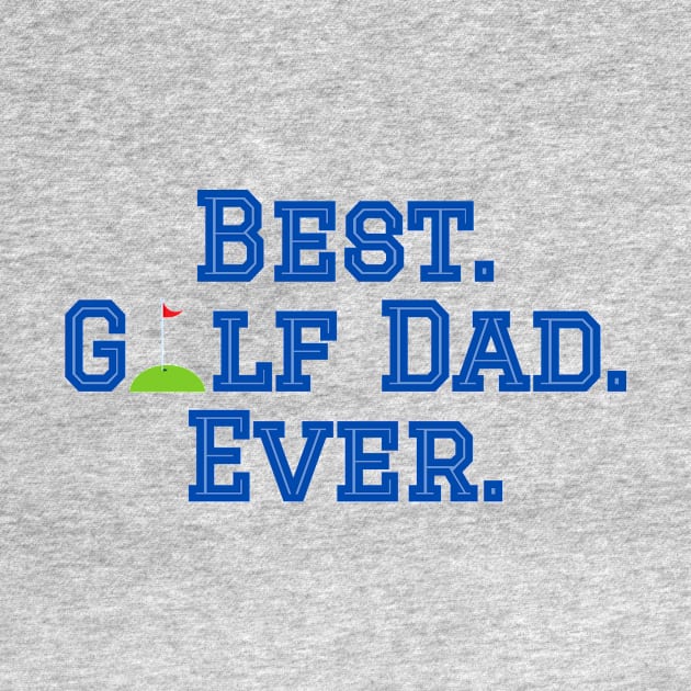 Best Golf Dad by College Mascot Designs